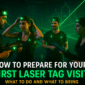 How to Prepare for Your First Laser Tag Visit