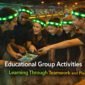 Educational group activities