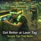get better laser tag